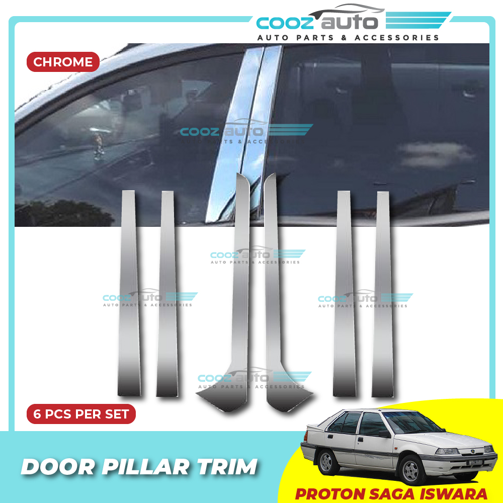 Proton Saga Iswara Chrome Door Window Pillar Trim Cover ( 6Pcs/Set