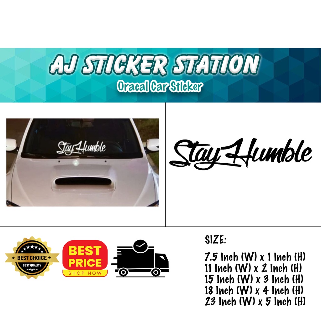 Car Sticker Stay Humble myvi axia move saga persona viva vios jazz