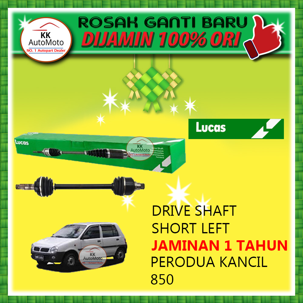 Perodua Kancil 850 Original Lucas Drive Shaft 1 Year Warranty LEFT SIDE (KIRI) Shopee Malaysia