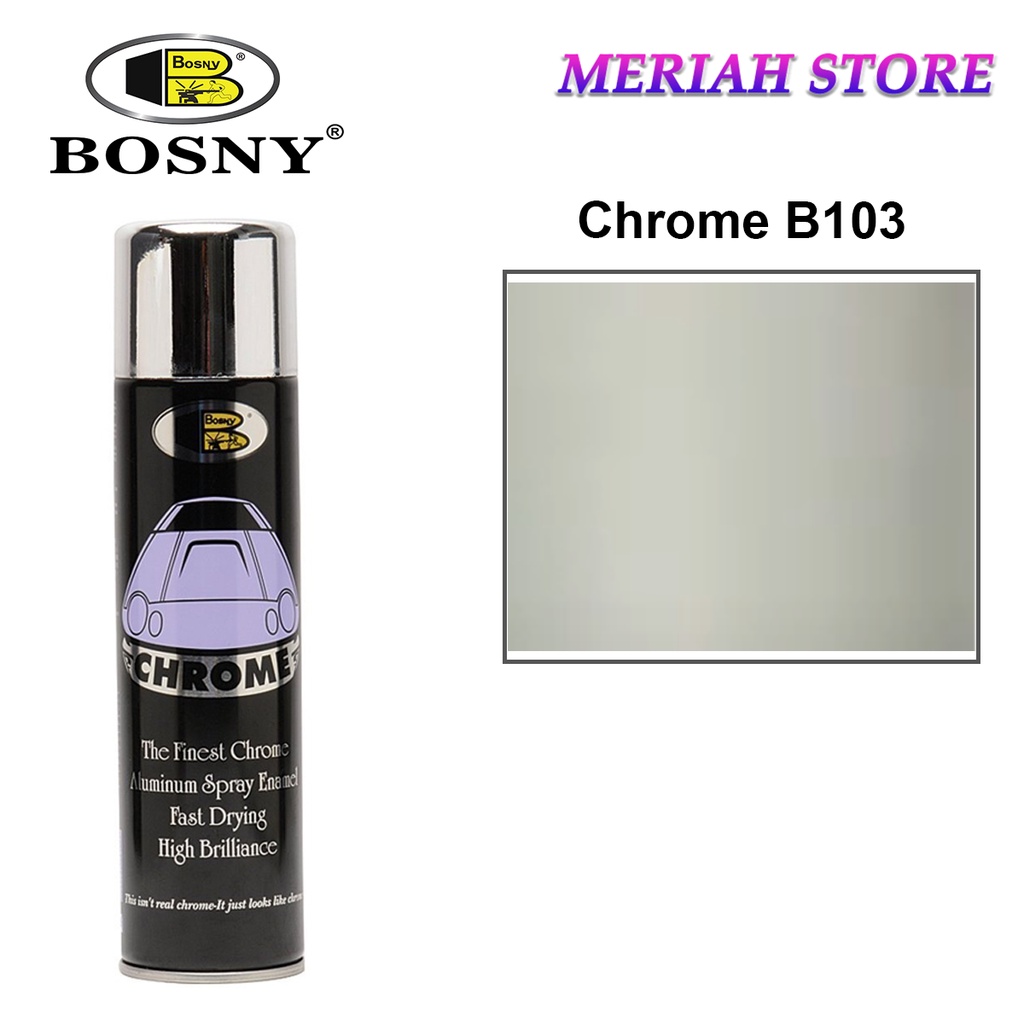Bosny B103 Chrome Spray Paint (225ml) Shopee Malaysia