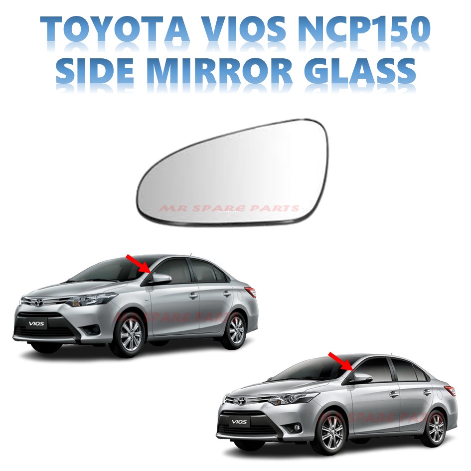 TOYOTA VIOS NCP150 20142018 SIDE MIRROR GLASS (ORIGINAL/OEM) Shopee