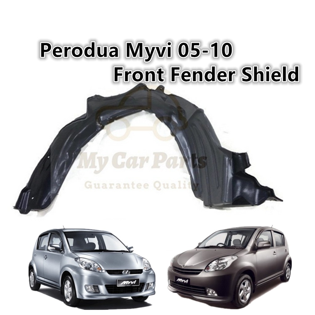 Perodua Myvi 0510 FRONT Daun Pisang (Fender Liner/Fender Shield
