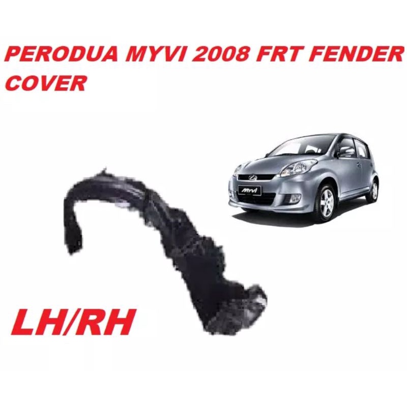 PERODUA MYVI 20052010 FRONT FENDER LINER / DAUN PISANG DEPAN Shopee