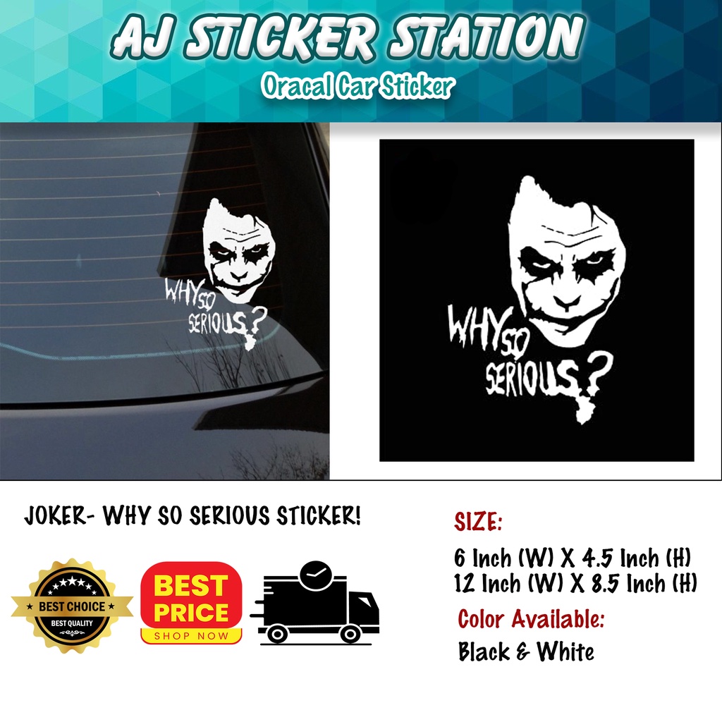 WHY SO SERIOUS? STICKER / STIKER JOKER / STIKER KERETA / STIKER MOTOR