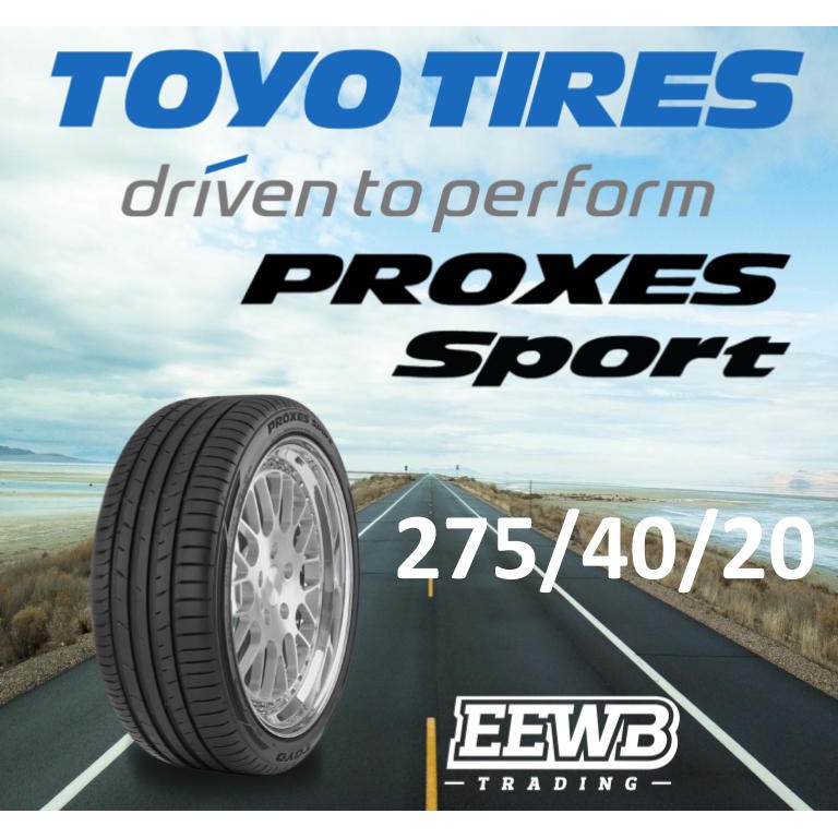 (POSTAGE) 275/40/20 TOYO PROXES SPORT NEW CAR TIRES TYRE TAYAR Shopee