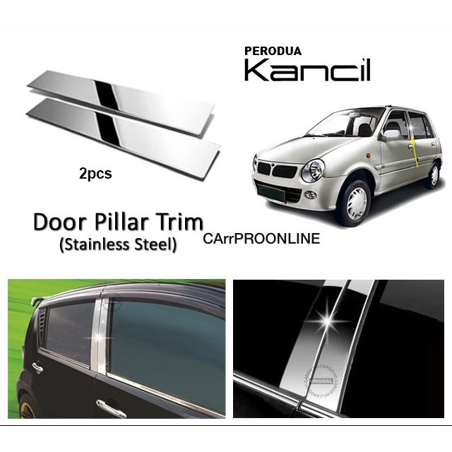 Perodua Kancil Door Pillar Trim (Stainless Steel) Shopee Malaysia
