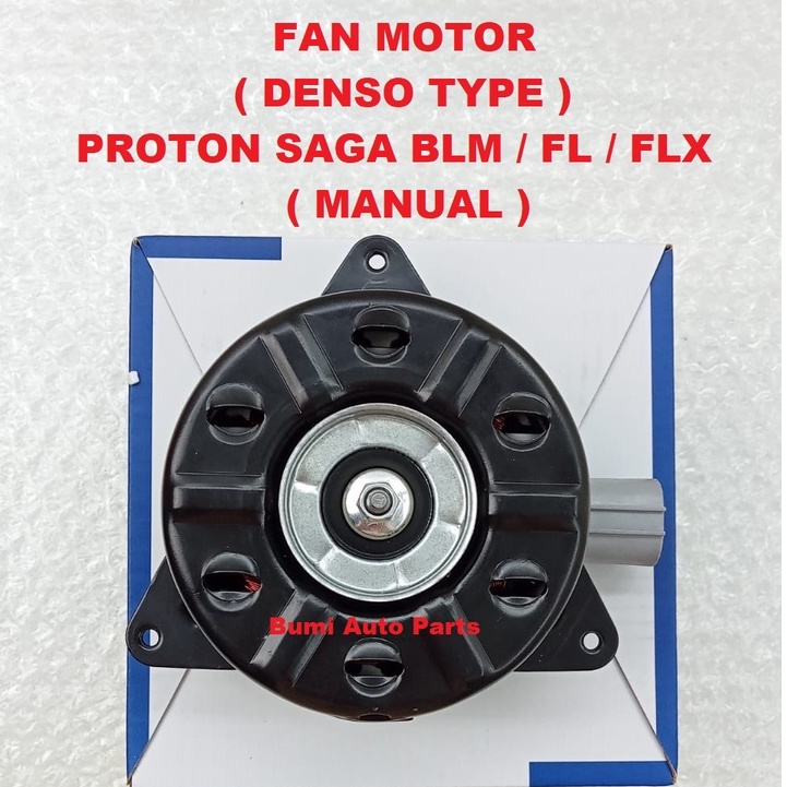 Proton Saga BLM / FL / FLX Manual Fan Motor Denso Type 1680009430 BLM / FL / FLX Radiator