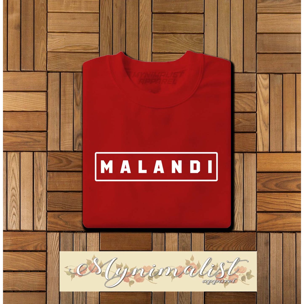 MALANDI TRENDING TSHIRT FOR ADULT (UNISEX) MYNIMALIST APPAREL