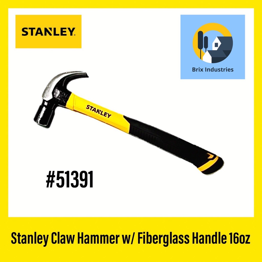 Stanley Claw Hammer w/ Fiberglass Handle 16 oz. Shopee Philippines