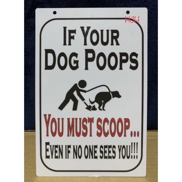 PVC SIGNAGE If Your Dog Poops You Must Scoop 7.8x11 inches Shopee