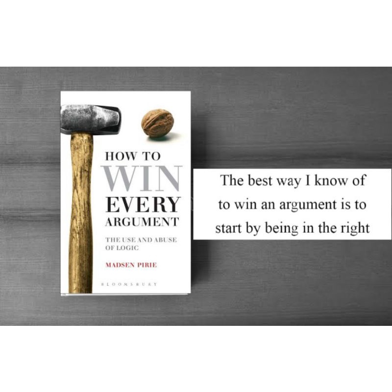 HOW to Win EVERY ARGUMENT ByMADSEN PIRIE (paper back) Shopee Philippines