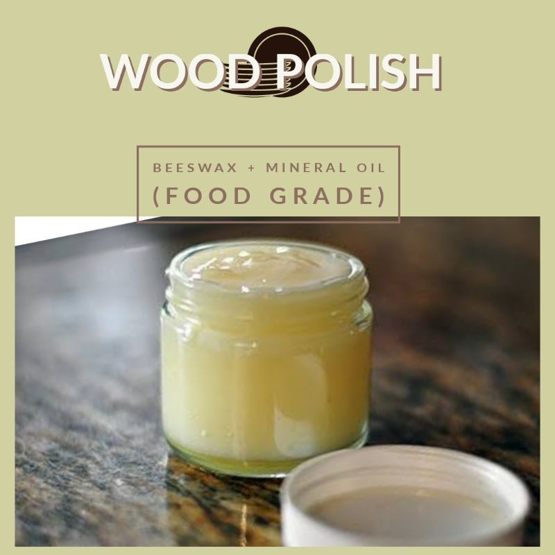 Beeswax + Mineral Oil/Coconut Oil Wood Polish (Foodsafe) Shopee