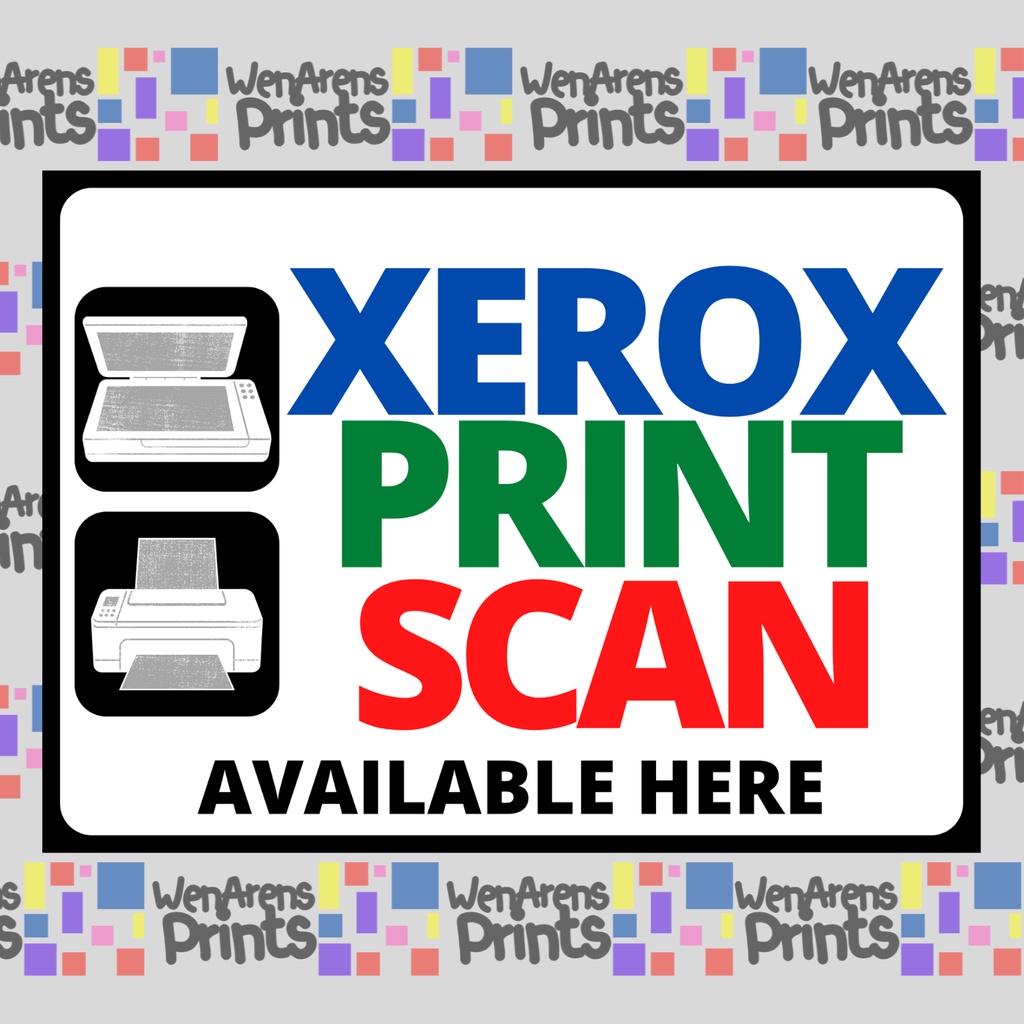 Xerox Print Scan Available here Laminated PVC Waterproof Sticker Sign