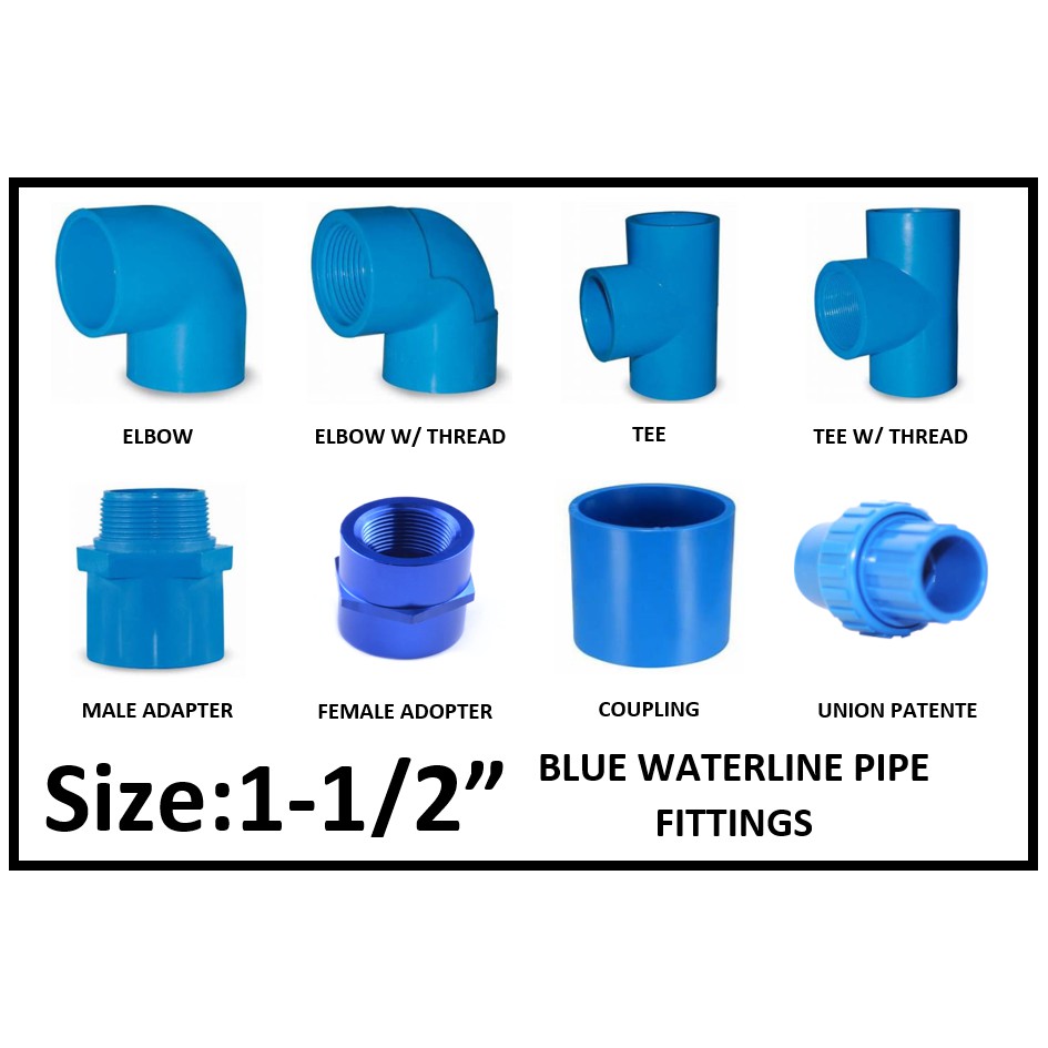 PVC Blue Pipe 1 1/2" Water Fittings Elbow Tee Male Adapter Female Cap