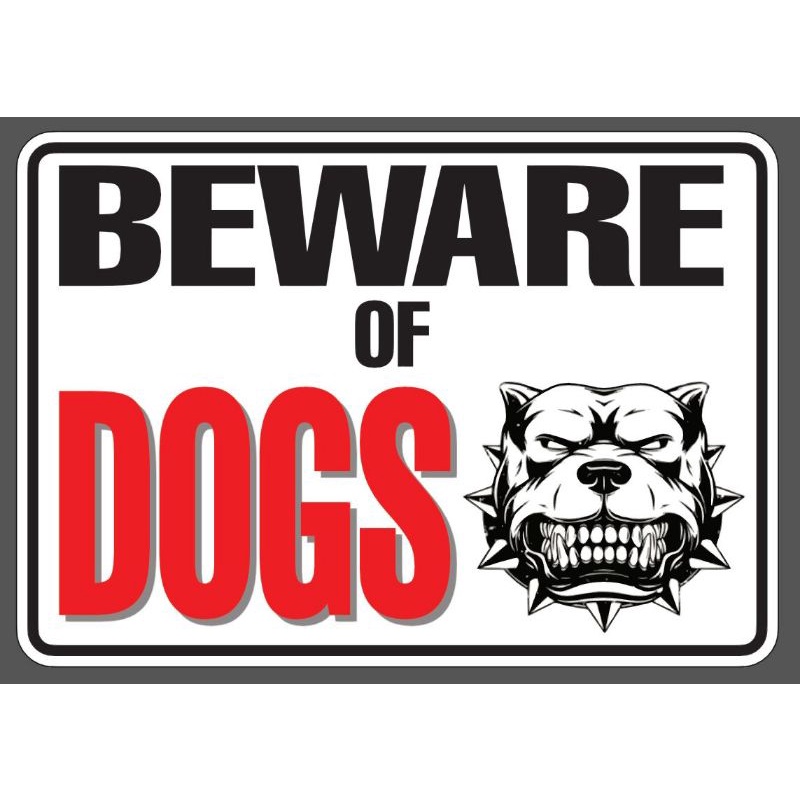BEWARE OF DOGS DECAL STICKER A4 SIZE Shopee Philippines