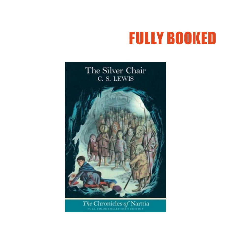 The Silver Chair Chronicles of Narnia, Book 6 Full Color Edition (Paperback) by C. S. Lewis