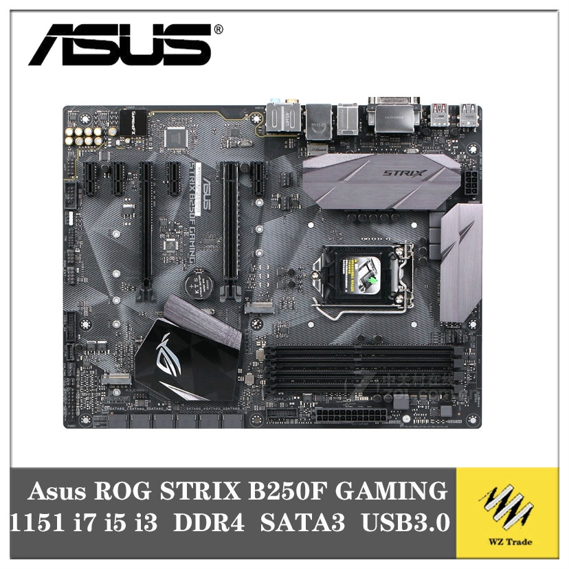 Asus ROG STRIX B250F GAMING Desktop Motherboard B250 Socket LGA 1151 i7