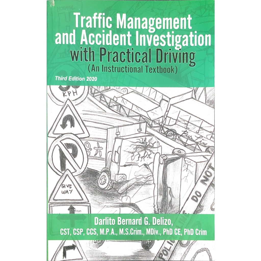 Traffic Management and Accident Investigation with Practical Driving