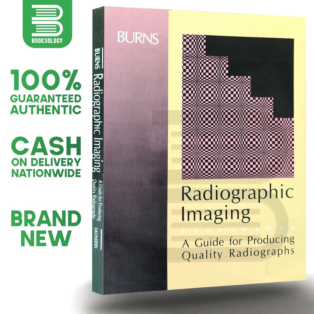 ORIGINAL Burns RADIOGRAPHIC IMAGING (Set) A Guide for Producing