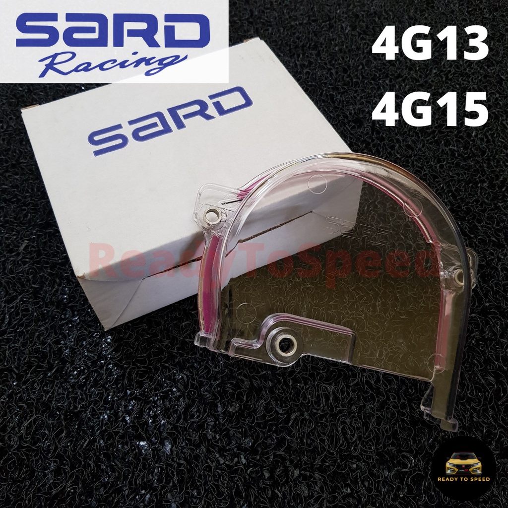 SARD Wira Satria Saga Iswara 4G13 4G15 SOHC Timing Belt Cover Clear