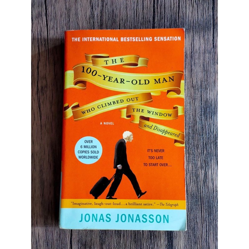 The 100 Year Old Who Climbed Out the Window and Disappeared by Jonas