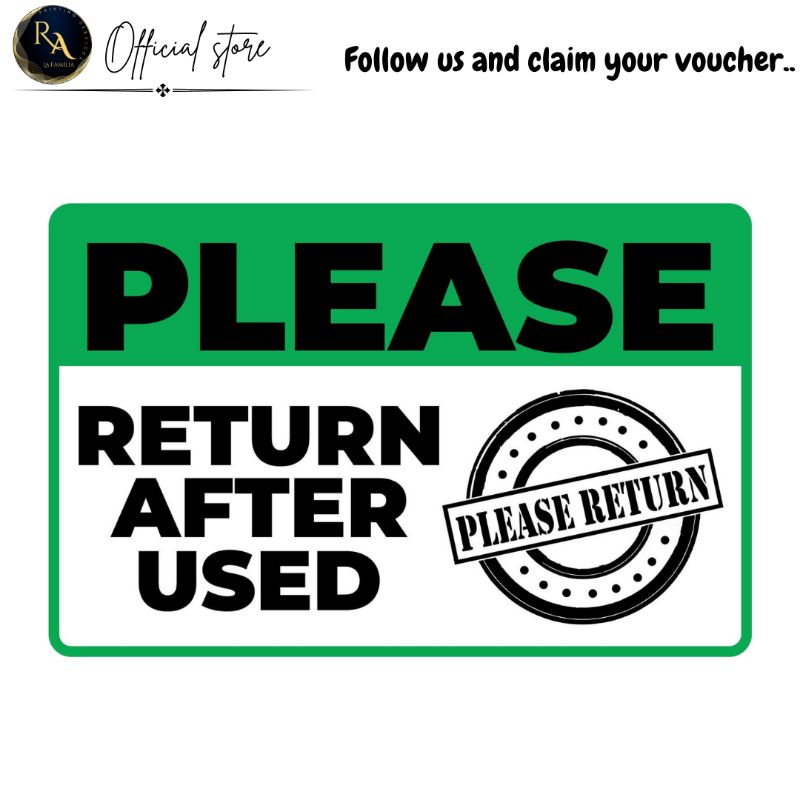 R.A PVC PLEASE RETURN AFTER USED SIGNAGE. HIGH QUALITY PRINT Shopee