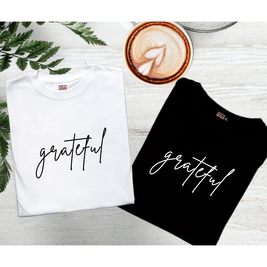 Customized TShirts for Men and Women ( Code GRATEFUL ) Shopee