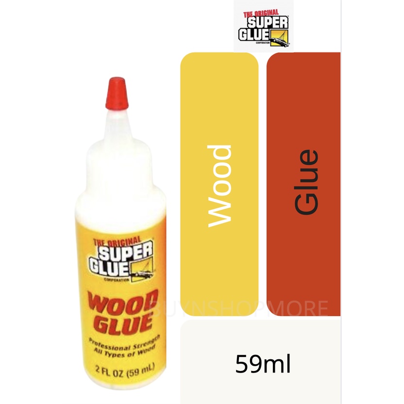 The ORIGINAL SUPER GLUE WOOD GLUE Professional Strength All Types of