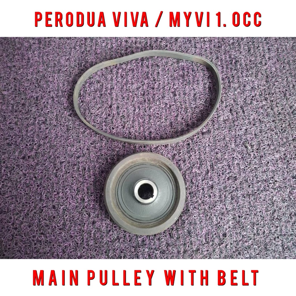 Perodua Viva / Myvi 1.0cc Main Pulley With Belt / Crankshaft Pulley