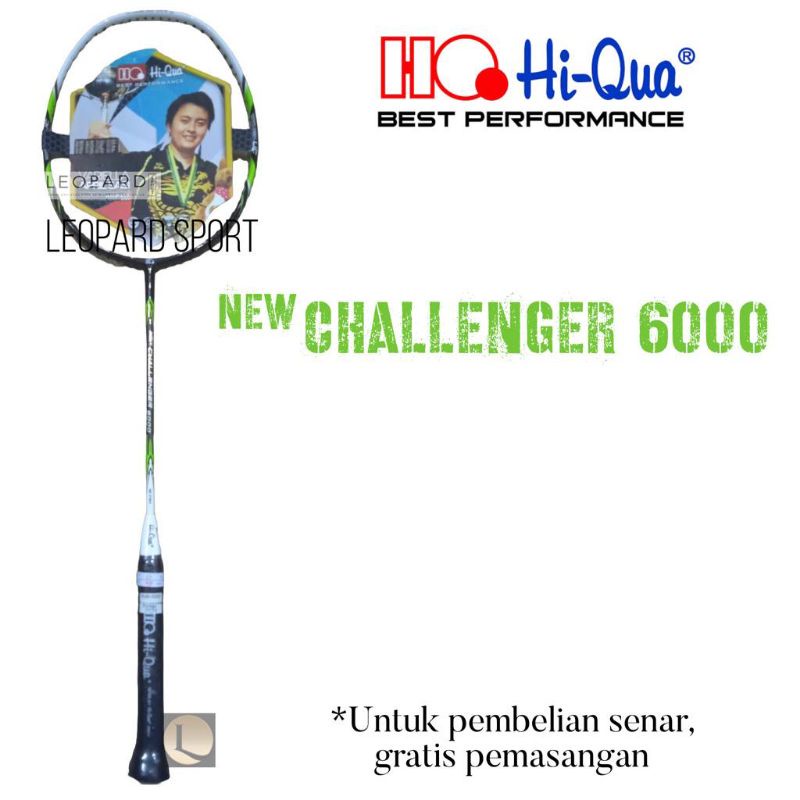 Hiqua New Challenger 6000 Badminton Racket / HiQua Badminton Racket