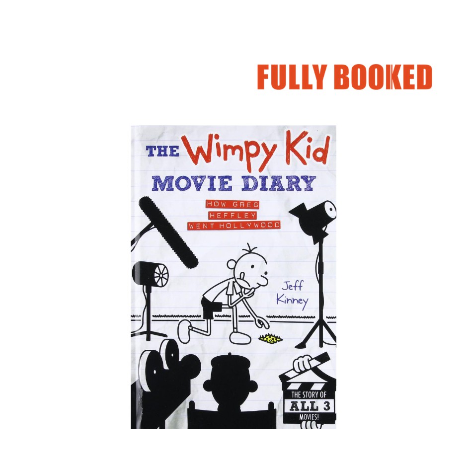 How Greg Heffley Went Hollywood The Wimpy Kid Movie Diary (Hardcover