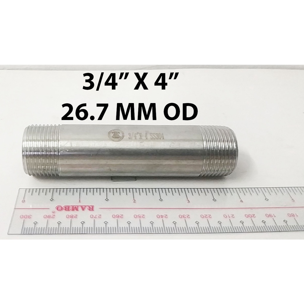 SS NIPPLE 3/4" X 4" SCH40 THREADED SCREW TYPE STAINLESS STEEL ( 26.7 MM