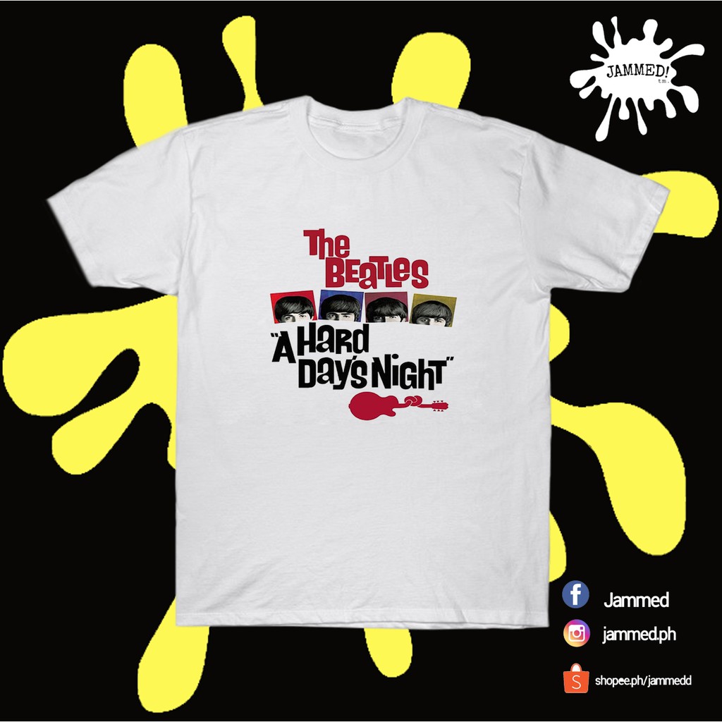THE BEATLES A HARD DAYS NIGHT (BAND SHIRT COLLECTION) Shopee Philippines