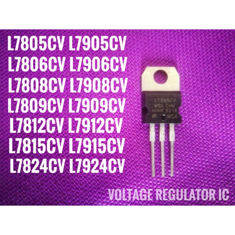 Voltage Regulator IC 7805 7806 7808 7809 7810 7812 7815 7824 7905 7906