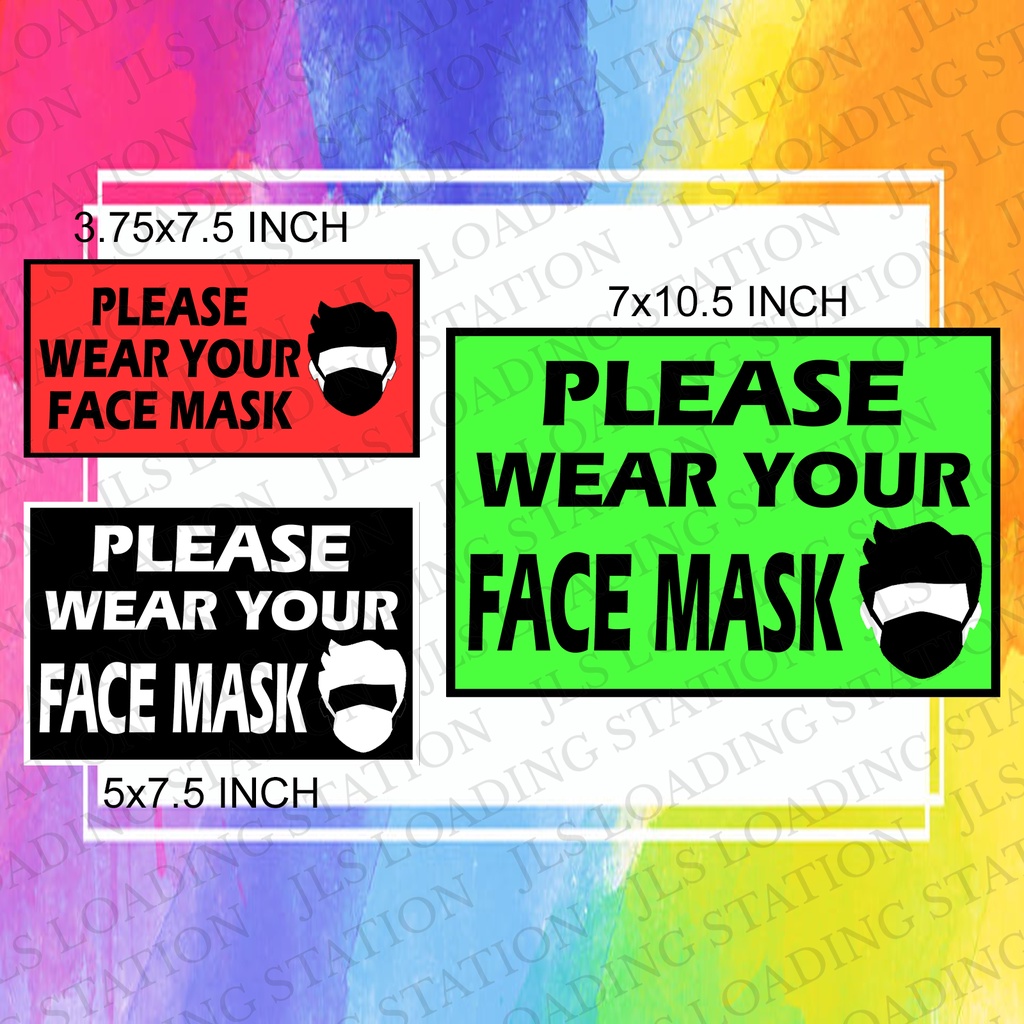 PLEASE WEAR YOUR FACE MASK (LAMINATED/PVC) SIGNAGE Shopee Philippines