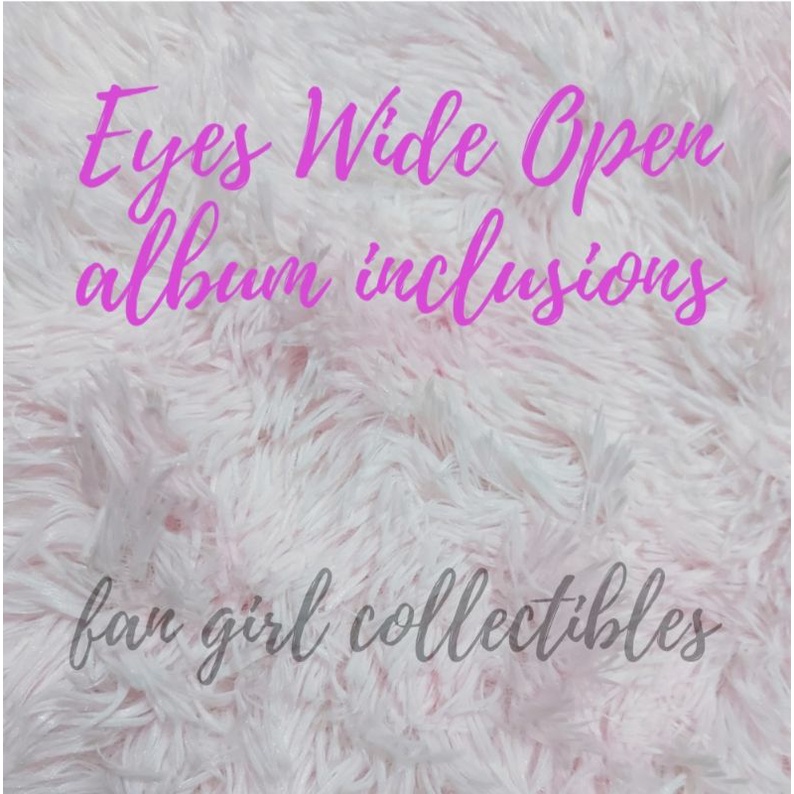 Eyes Wide Open Album Inclusions Shopee Philippines