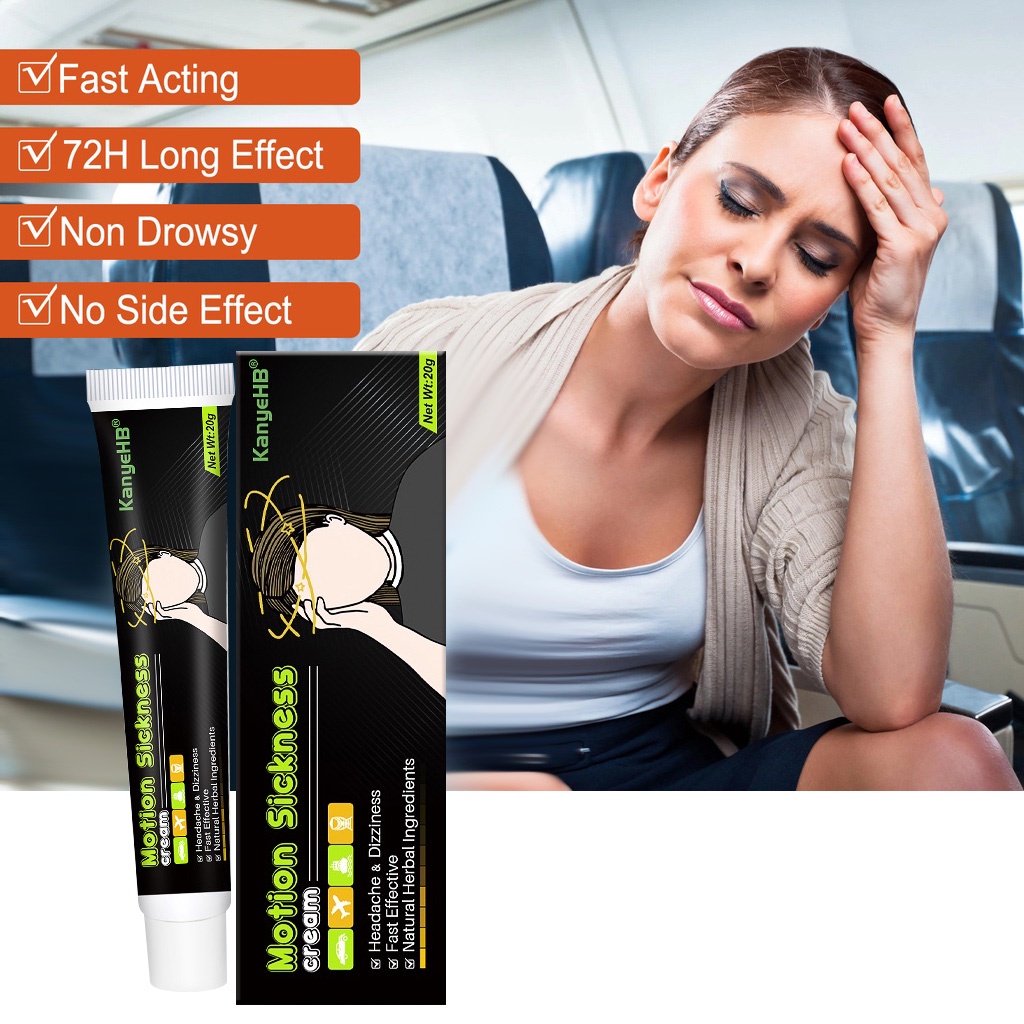 Motion sickness cream Relieve nausea, dizziness and vomiting Nausea Dizziness Headache Vomiting