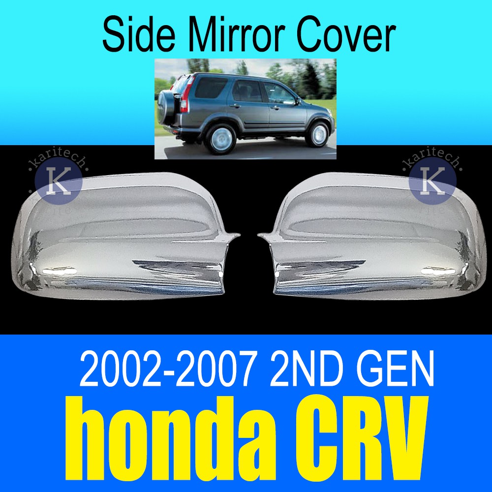 CRV 2002 2003 2004 2005 2006 2007 ( Gen 2 ) Chrome Side Mirror Cover
