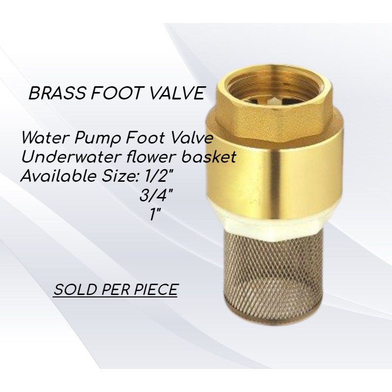 WPT5056 BRASS FOOT VALVE Size1/2"3/4"1" Shopee Philippines