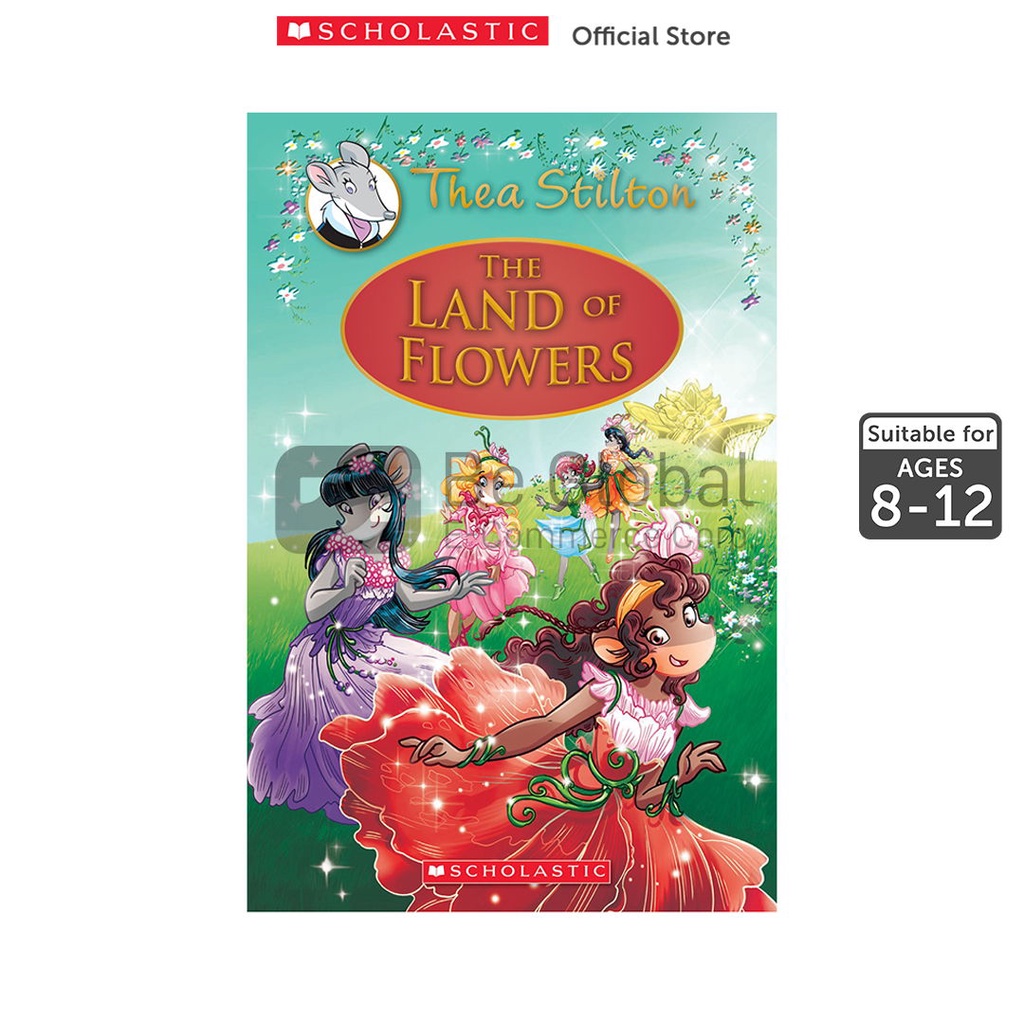 Scholastic Thea Stilton Special Edition 6 The Land of Flowers