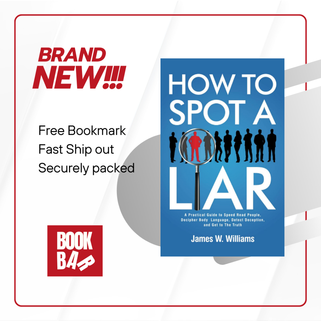 How to Spot a Liar A Practical Guide to Speed Read People, Decipher