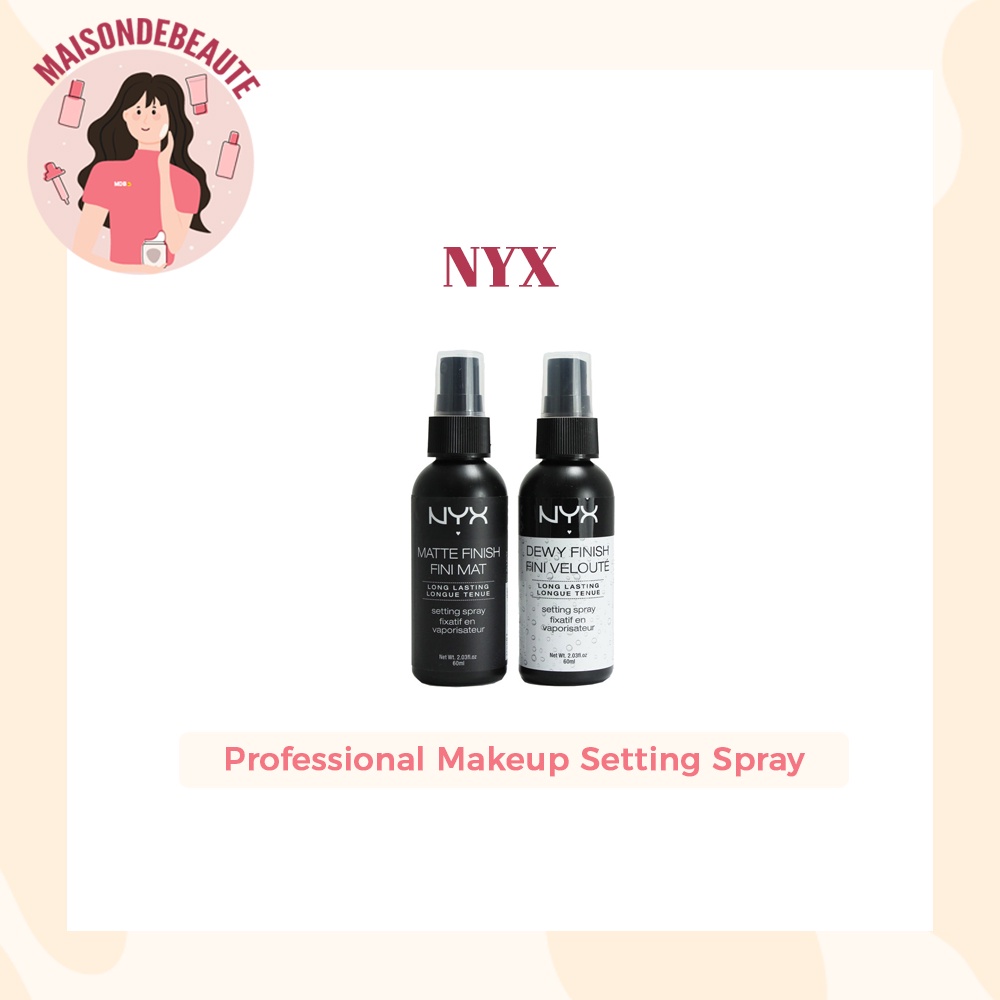 NYX Professional Makeup Setting Spray / Matte Finish Fini Mat / Radiant Finish / Dewy Finish