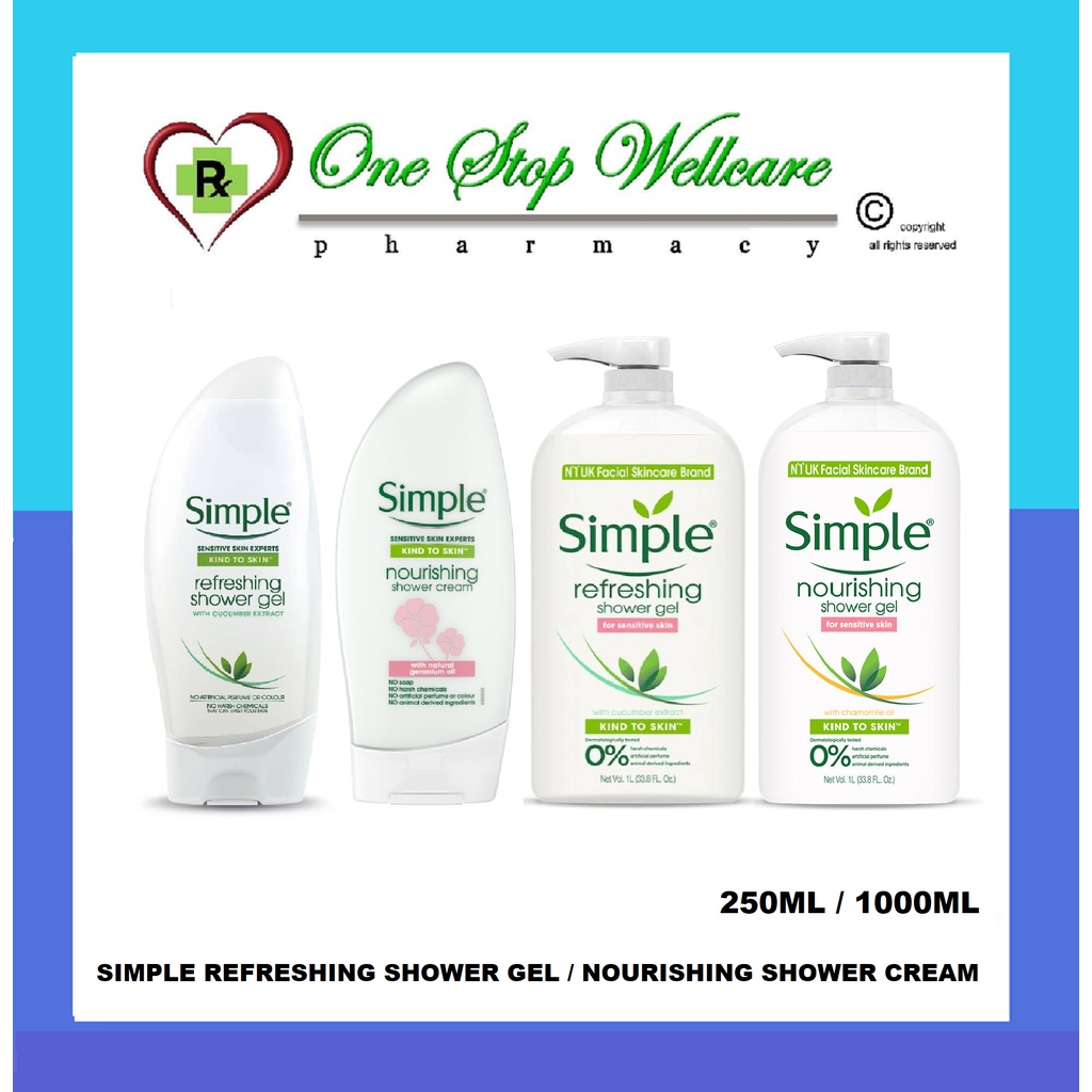 SIMPLE REFRESHING SHOWER GEL / NOURISHING SHOWER GEL 250ML / 1000ML