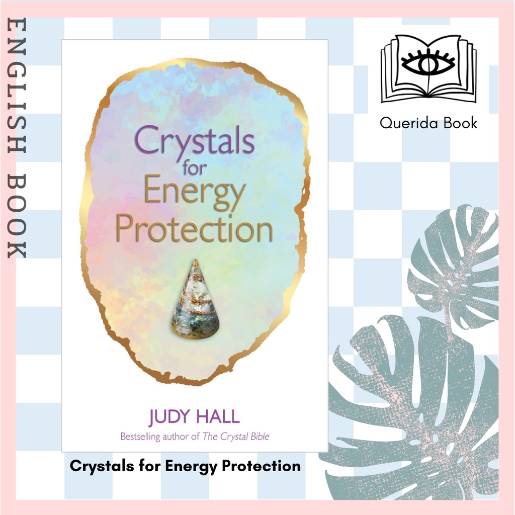 [Querida] หนังสือภาษาอังกฤษ Crystals for Energy Protection by Judy Hall