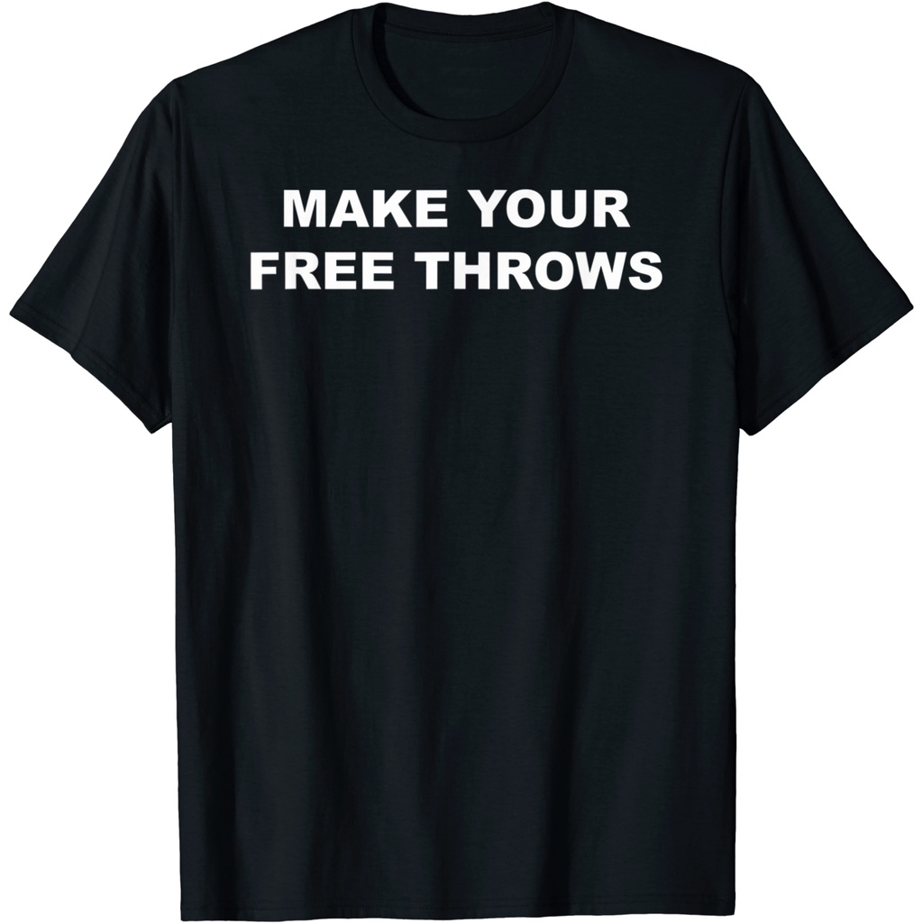 เสื้อยืด พิมพ์ลาย Make Your Free Throws คุณภาพพรีเมี่ยม ของขวัญวันพ่อ