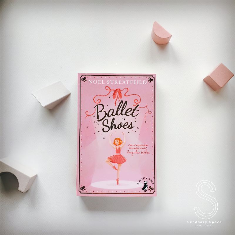 Teenage Book นวนิยายสำหรับวัยรุ่น Ballet Shoes By Noel Streatfeild