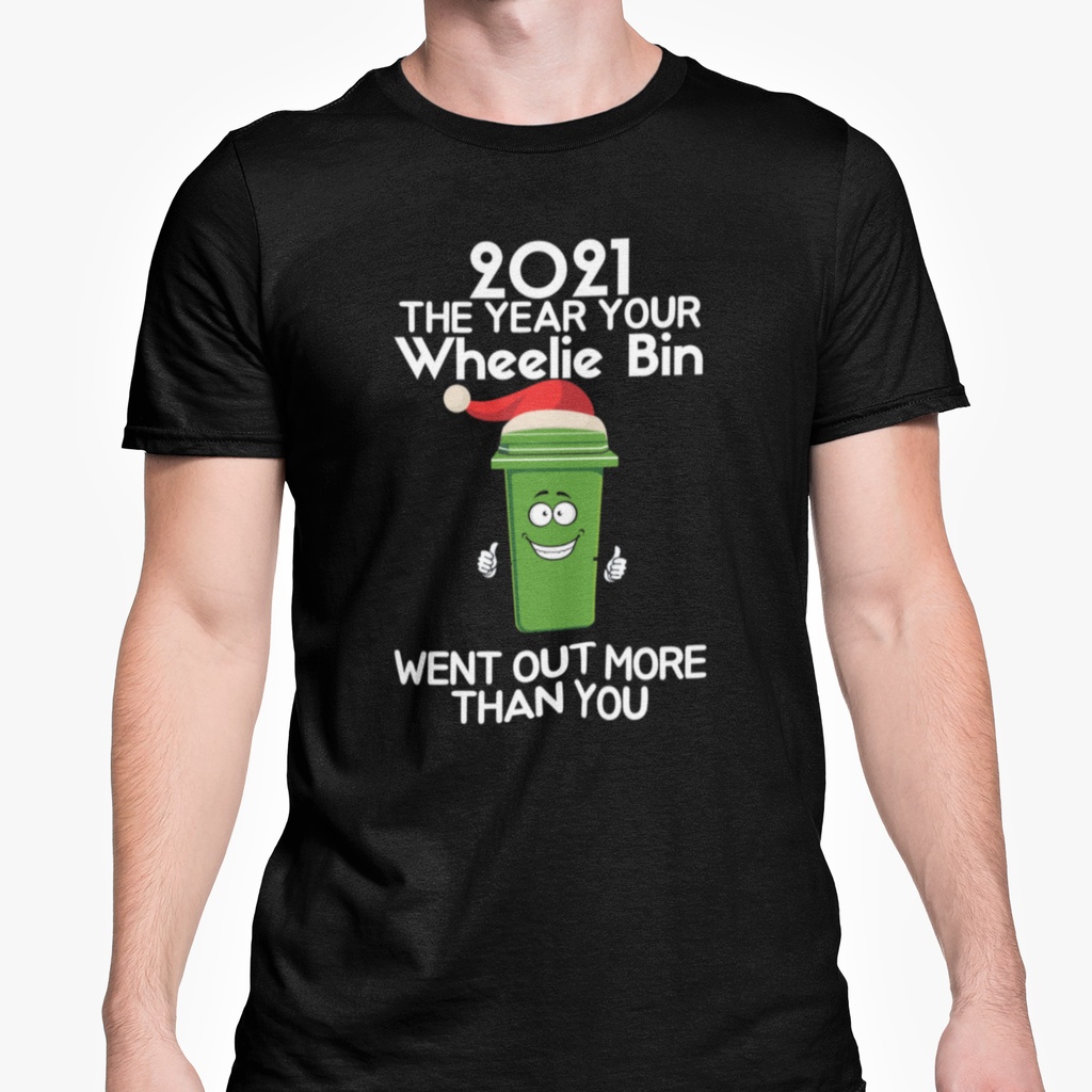 เสื้อยืดโอเวอร์ไซส์เสื้อยืด พิมพ์ลาย Wheelie Bin Went Out More Than You
