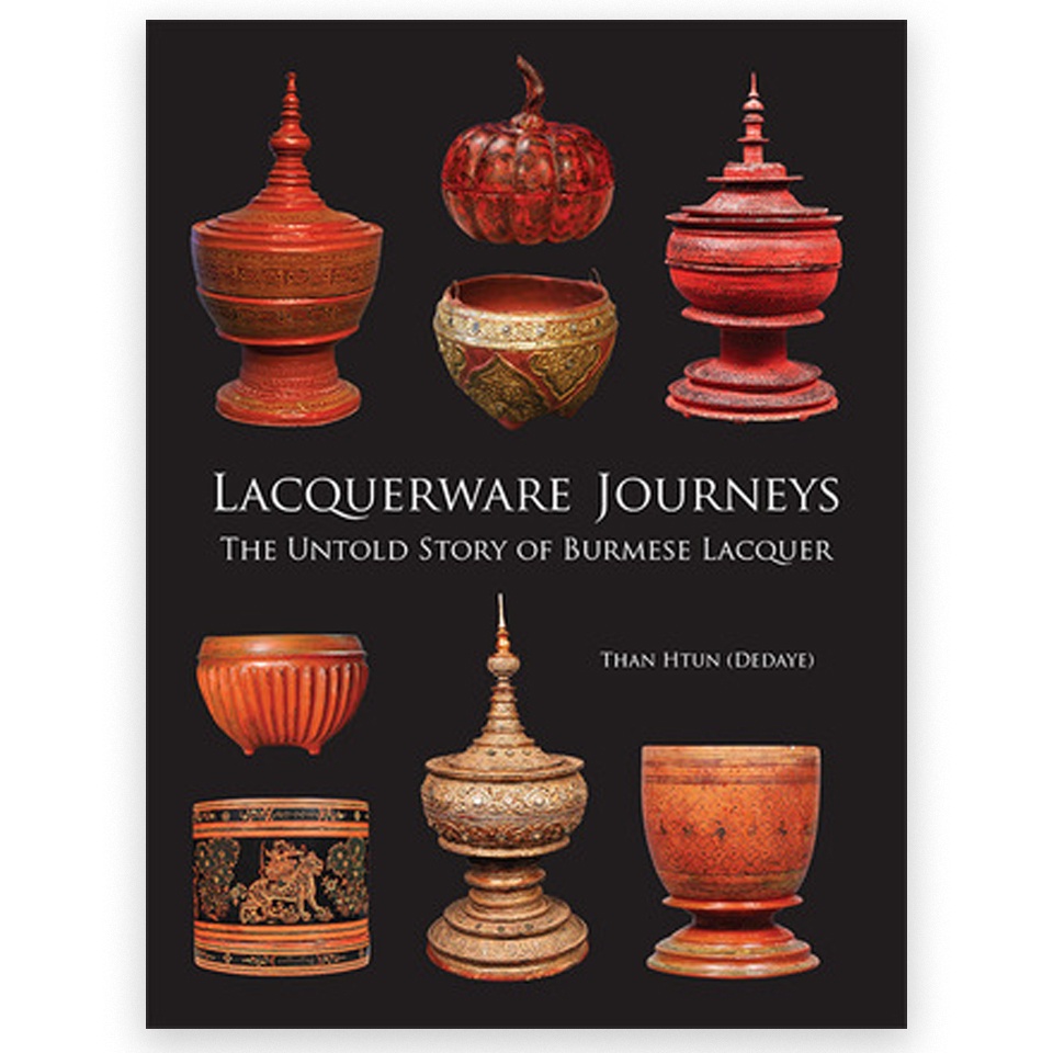 Lacquerware Journeys The Untold Story of Burmese Lacquer Hardcover(03)