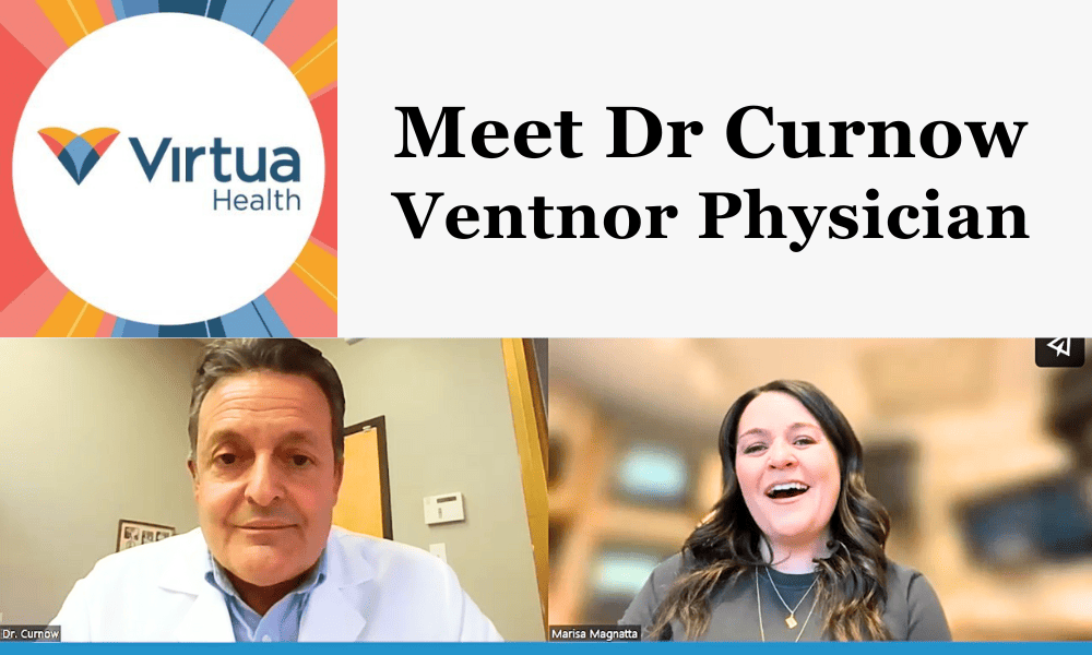 Meet Dr Curnow Of Virtua Health In Ventnor Downbeach BUZZ