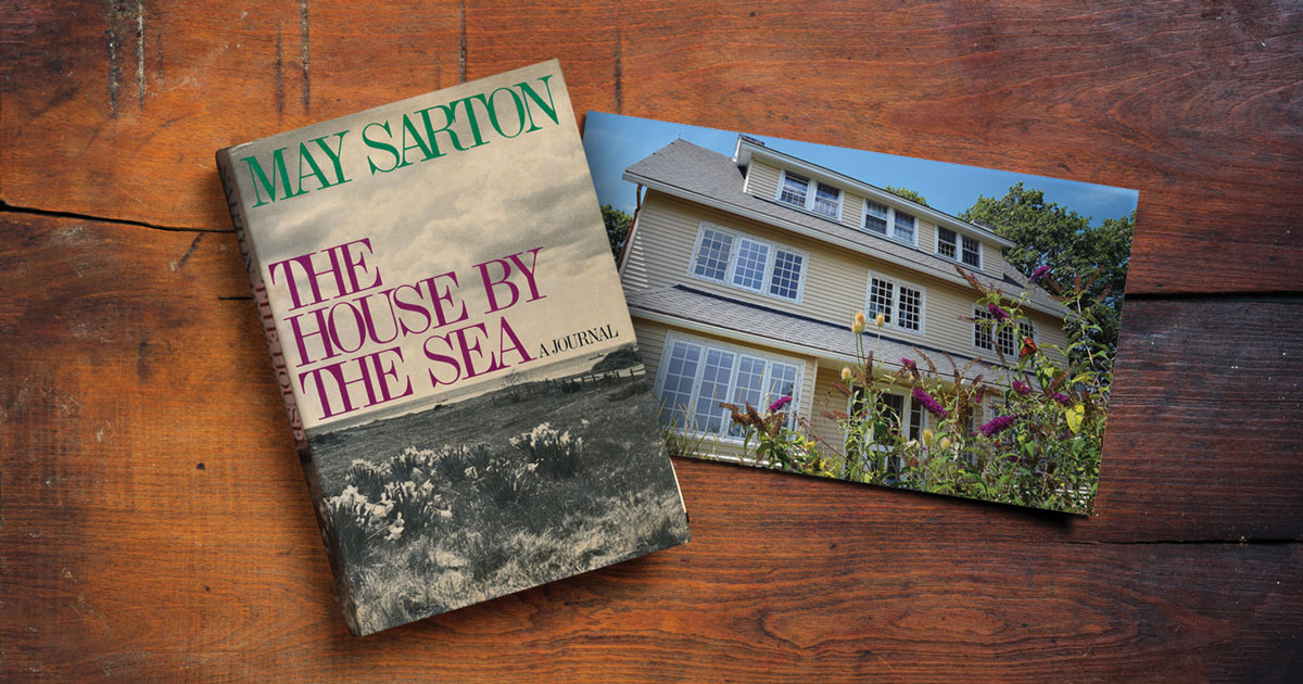 Farewell to May Sarton's "House by the Sea" Down East Magazine Magazine